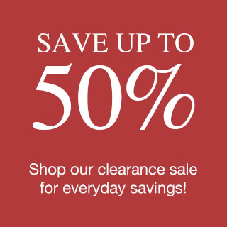 Save up to 50% - Shop our clearance sale for everyday savings!